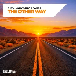 Cover DJ T.H., Van Cosmic & Damae - The Other Way