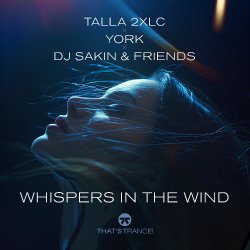 Cover Talla 2XLC x York x DJ Sakin & Friends - Whispers In The Wind