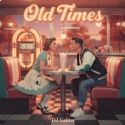 Cover Dj Calma - Old Times (Original Mix)