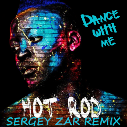 Cover Hot Rod - Dance With Me (Sergey Zar Remix)