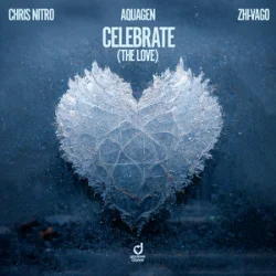 Cover Chris Nitro & Aquagen & Zhi-Vago - Celebrate (The Love)