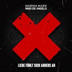Cover Nino de Angelo & Marina Marx - Liebe Fühlt Sich Anders An