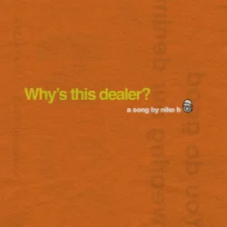 Cover Niko B - Why's this dealer?