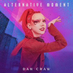 Cover Dan Craw - Alternative moment (Megamix)