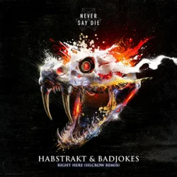 Cover Habstrakt & Badjokes - Right Here (Silcrow Remix)