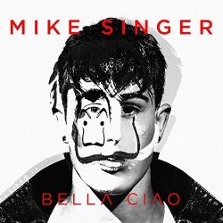 Cover Mike Singer - Bella Ciao