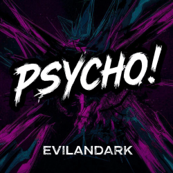Cover EvilanDark - Psycho!