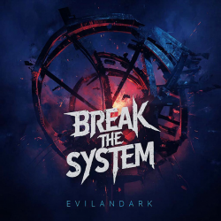 Cover EvilanDark - Break The System