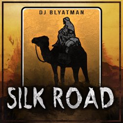 Cover DJ Blyatman - Silk Road