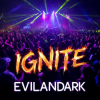 Cover EvilanDark - Ignite EvilanDark - Ignite