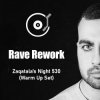 Cover Rave Rework - Zaqatala's Night 530 (Warm Up Set) Rave Rework - Zaqatala's Night 530 (Warm Up Set)
