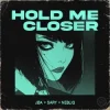 Cover JØA & Sary & NEBELIG - Hold Me Closer JØA & Sary & NEBELIG - Hold Me Closer