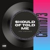 Igor Pumphonia - Should Of Told Me