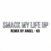 Cover The Prodigy & Dr. Alban - Mashup by Angel-69 - Smack My Life Up The Prodigy & Dr. Alban - Mashup by Angel-69 - Smack My Life Up