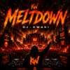 Cover DJ.kwaki - Meltdown DJ.kwaki - Meltdown