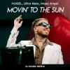 Cover HUGEL & Ultra Nate & Imael Angel - Movin’ To The Sun (Dj Dark Remix) HUGEL & Ultra Nate & Imael Angel - Movin’ To The Sun (Dj Dark Remix)