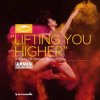 Cover Armin van Buuren - Lifting You Higher (Extended Mix) Armin van Buuren - Lifting You Higher (Extended Mix)
