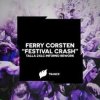 Cover Ferry Corsten - Festival Crash (Talla 2XLC Inf3rno Rework Extended Mix) Ferry Corsten - Festival Crash (Talla 2XLC Inf3rno Rework Extended Mix)