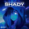 Cover Prezioso, BlasterJaxx, SHIBUI - SHADY (Side Of The Moon) Prezioso, BlasterJaxx, SHIBUI - SHADY (Side Of The Moon)