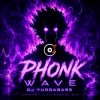 Cover DJ Yurdabass - Phonk Wave DJ Yurdabass - Phonk Wave