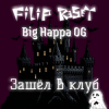 Cover Filip Reset feat. Big Happa OG - Зашёл в клуб Filip Reset feat. Big Happa OG - Зашёл в клуб