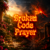Cover DJ FORTUNA - Broken Code Prayer DJ FORTUNA - Broken Code Prayer