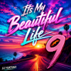 Cover DJ FORTUNA - Its My Beautiful Life 9 DJ FORTUNA - Its My Beautiful Life 9