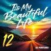 Cover DJ FORTUNA - Its My Beautiful Life 12 DJ FORTUNA - Its My Beautiful Life 12