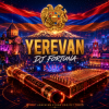 Cover DJ FORTUNA - YEREVAN (АРМЕНИЯ) DJ FORTUNA - YEREVAN (АРМЕНИЯ)
