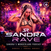 Cover Sandra Rave - Sandra's Wonderland Podcast #13 Sandra Rave - Sandra's Wonderland Podcast #13