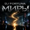 Cover DJ FORTUNA - МОЙ МИР DJ FORTUNA - МОЙ МИР