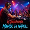 DJ Jakovlevich - Mambo di Napoli