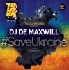 Cover DJ De Maxwill - #SaveUkraine Megamix 002 DJ De Maxwill - #SaveUkraine Megamix 002