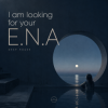 E.N.A - I am looking for your