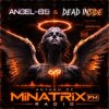 Cover Dead Inside & Angel-69 - Anthem of Minatrix FM Radio Dead Inside & Angel-69 - Anthem of Minatrix FM Radio