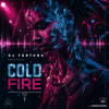Cover DJ FORTUNA - Cold Fire DJ FORTUNA - Cold Fire