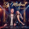 Cover Dj Mistral - Лучшая Dj Mistral - Лучшая