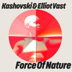 Cover Kashovski, Elliot Vast - Force Of Nature (Extended Mix)
