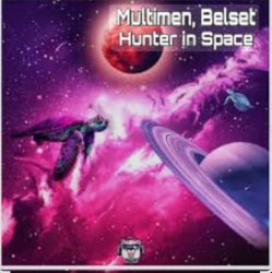 Cover Multimen feat. Belset - Hunter In Space (John Reyton Remix)