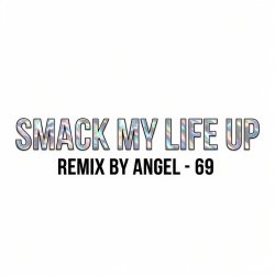 Cover The Prodigy & Dr. Alban - Mashup by Angel-69 - Smack My Life Up