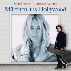 Cover Johannes Oerding & Sarah Connor - Märchen aus Hollywood