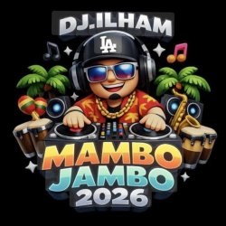 Cover DJ.ILHAM - Mambo Jambo 2026