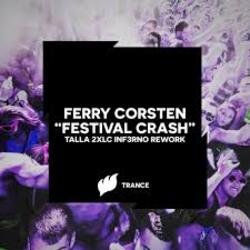 Cover Ferry Corsten - Festival Crash (Talla 2XLC Inf3rno Rework Extended Mix)