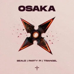 Cover BEAUZ & Party Pi & triangel - OSAKA