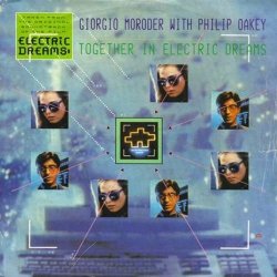 Cover Giorgio Moroder & Philip Oakey - Together In Electric Dreams (Dj Edit)
