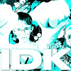 Cover vltqss - IDK (Speed Up)