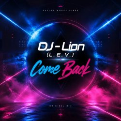 Cover DJ-Lion- Л. Е. В. - Come back