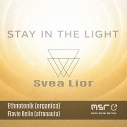Cover Svea Lior & ETHNOTONIK - Stay in the Light