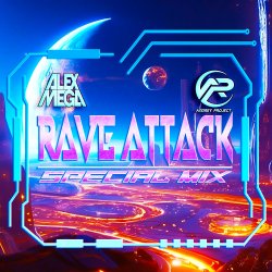 Cover DJ Alex Mega & DJ Andrey Project - Rave Attack (special mix)