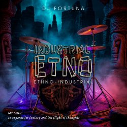 DJ FORTUNA - INDUSTRIAL ETNO 2